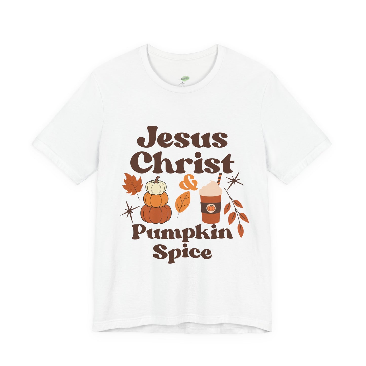 Fall Jesus Christ & Pumpkin Spice Tee