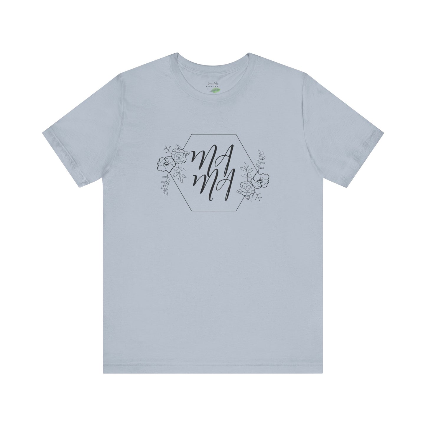 Mama T-Shirt - Unisex Tee