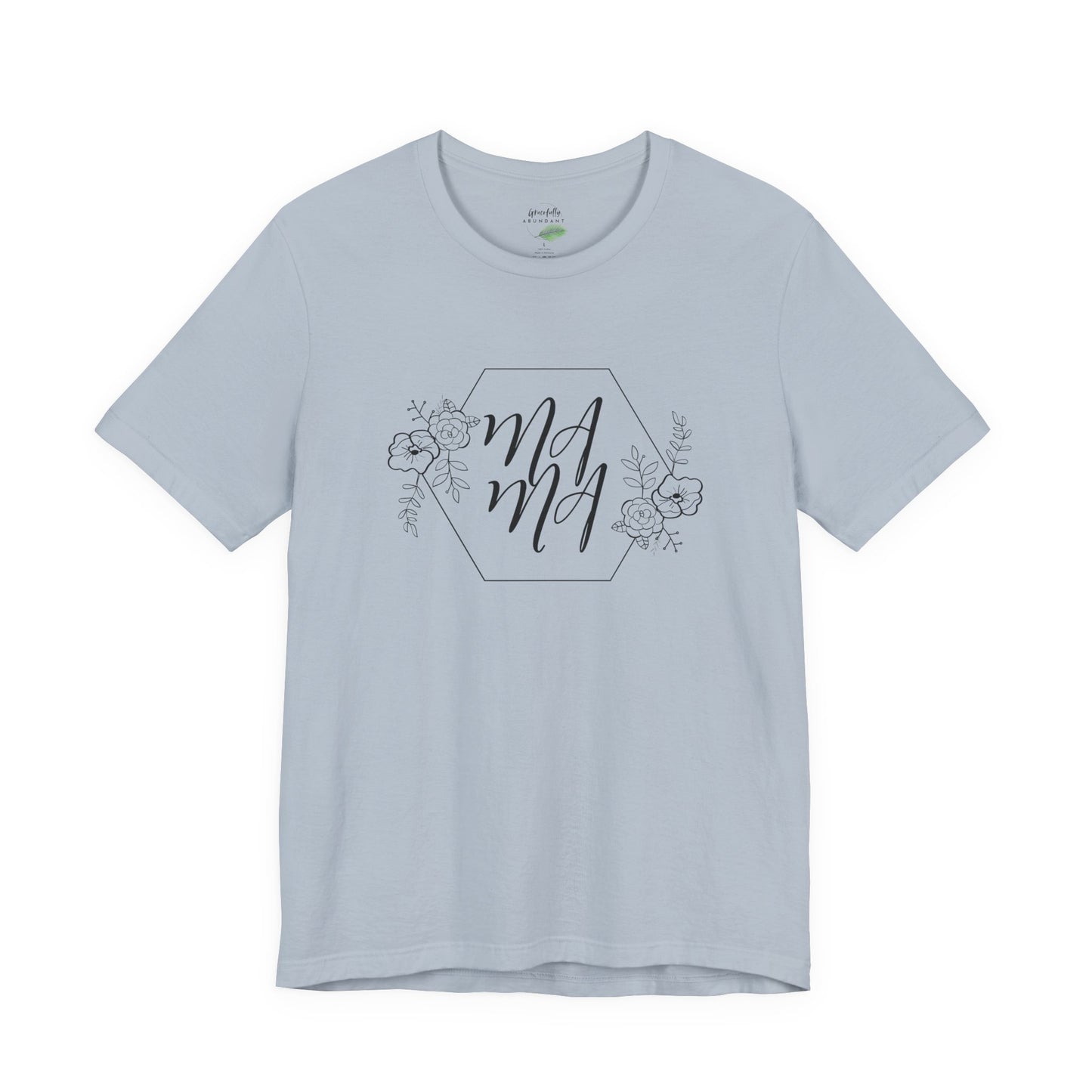 Mama T-Shirt - Unisex Tee