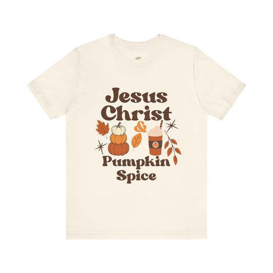 Fall Jesus Christ & Pumpkin Spice Tee