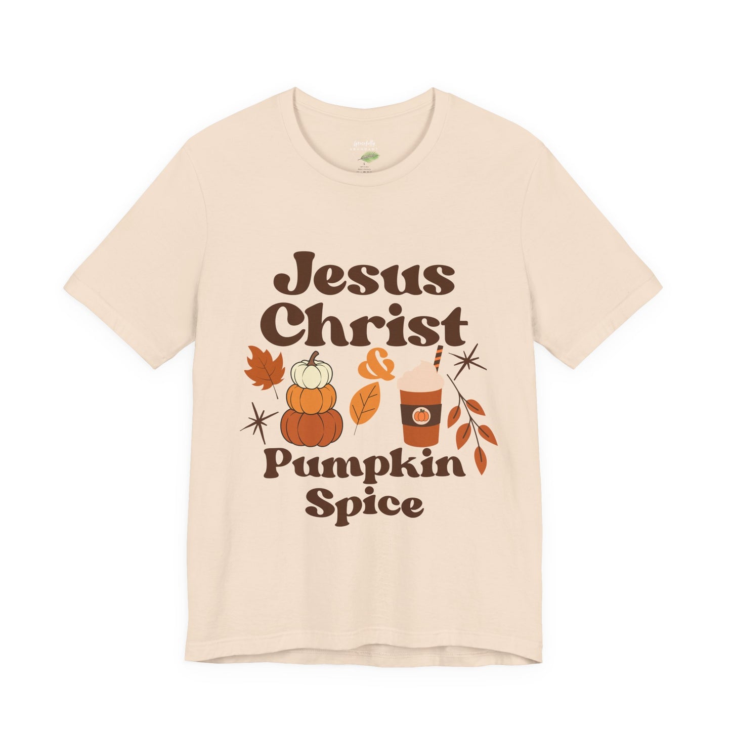 Fall Jesus Christ & Pumpkin Spice Tee